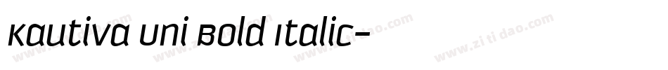 Kautiva Uni Bold Italic字体转换